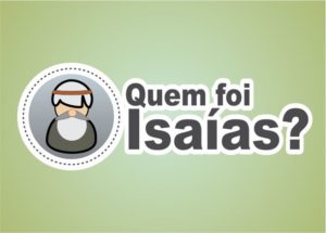 Leia mais sobre o artigo Profetas Maiores |Isaías